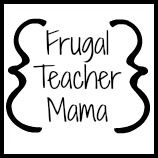 Frugal Teacher Mama